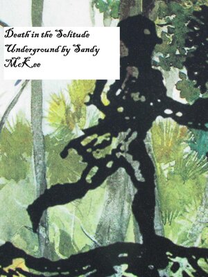 cover image of Death in the Solitude Underground